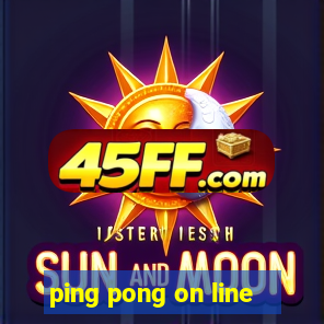 ping pong on line